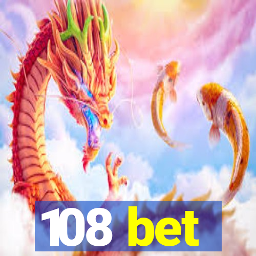 108 bet